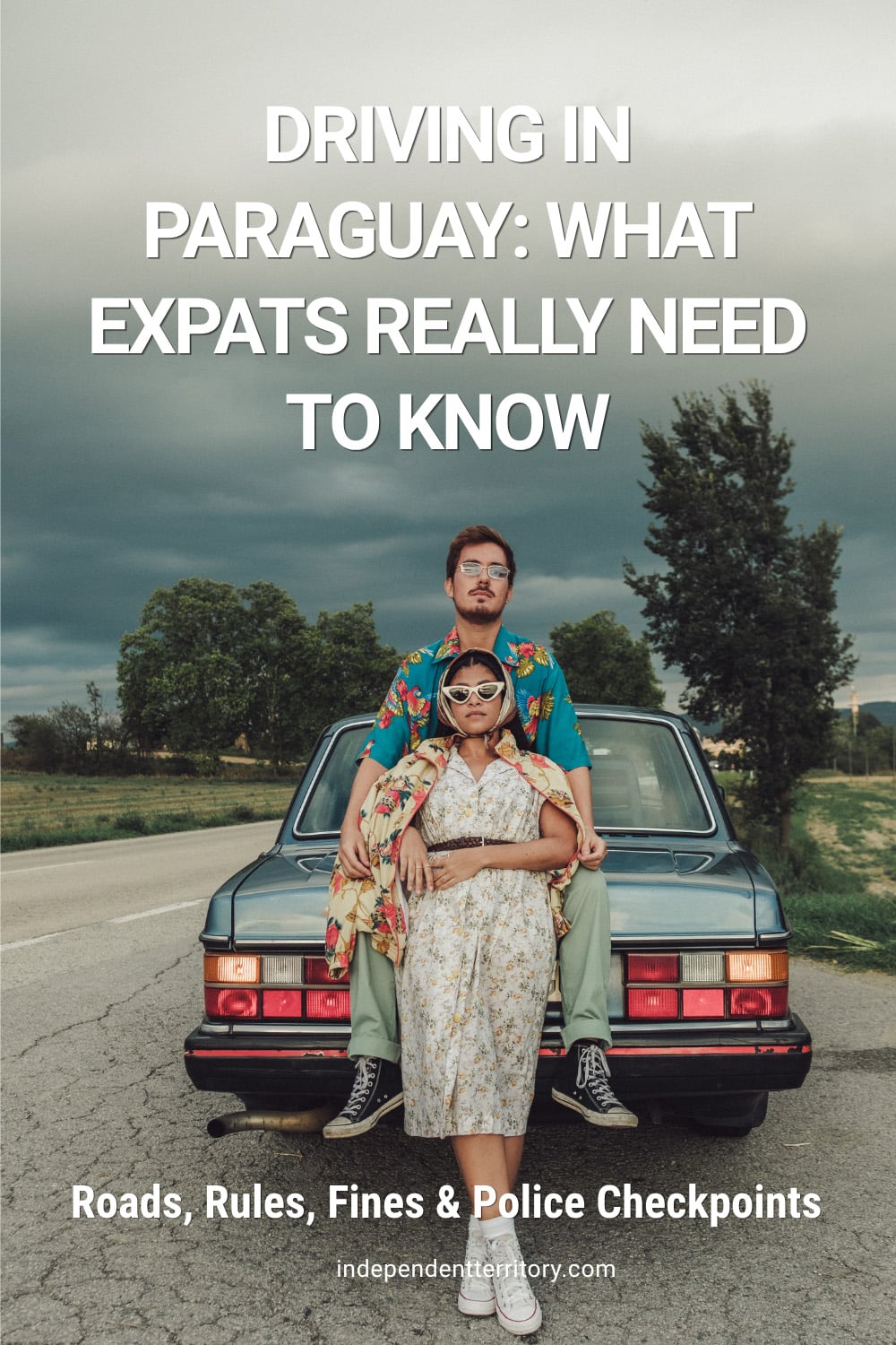 Expat couple standing by their car, pin graphic reading "Driving in Paraguay: What Expats Really Need to Know